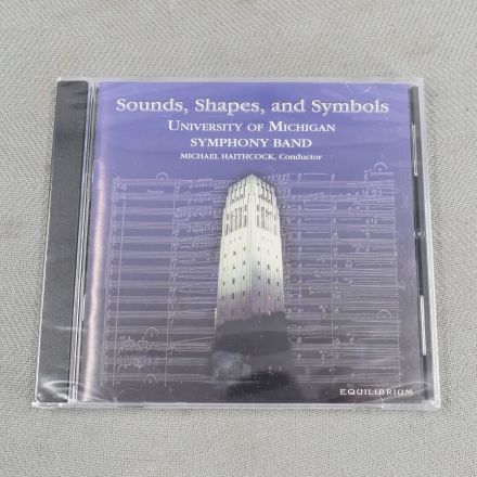 University of Michigan Symphony Band Sounds, Shapes, and Symbols 2002 CD