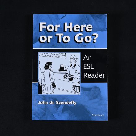 Vintage "For Here or To Go?: An ESL Reader" by Szendeffy, John de