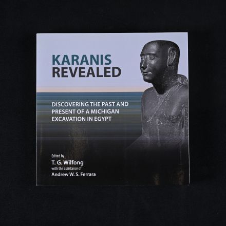 "Karanis Revealed" by Wilfong, T.G.