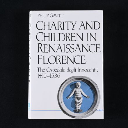 Vintage "Charity and Children in Renaissance Florence" by Gavitt, Philip