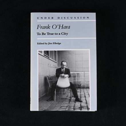 Vintage "Frank O'Hara: To Be True to a City (Under Discussion)"