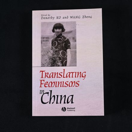 Vintage 1st Edition "Translating Feminisms in China"