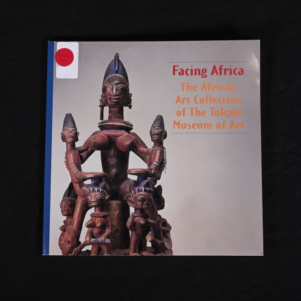Facing Africa Mary Nooter Roberts Toledo Museum of Art 1998 PB
